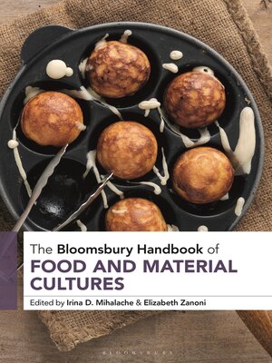 cover image of The Bloomsbury Handbook of Food and Material Cultures